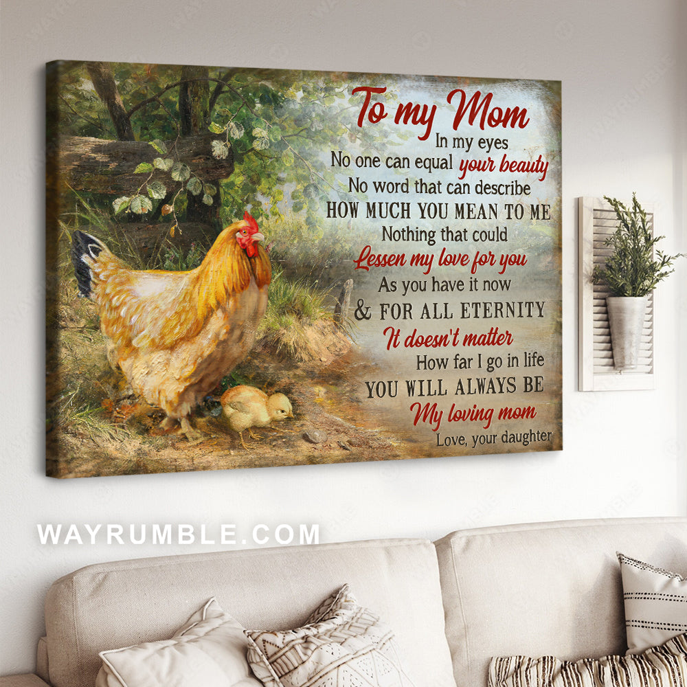 Daughter to mom, Watercolor chicken, You will always be my loving mom - Family Landscape Canvas Prints, Wall Art