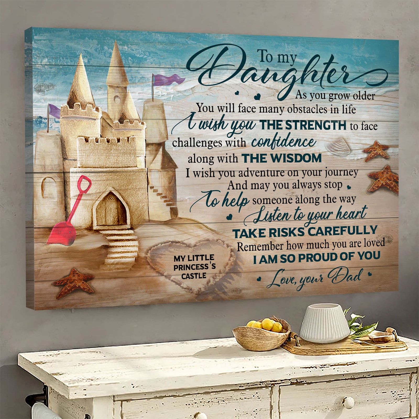 Dad to daughter, Sand Castle, Beach, Starfish, Listen to your heart - Family Landscape Canvas Prints, Wall Art