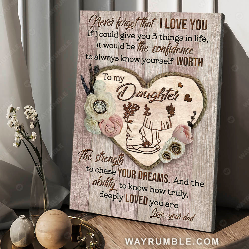 Dad to daughter, Vintage flower, If I could give you 3 things in life - Family Portrait Canvas Prints, Wall Art
