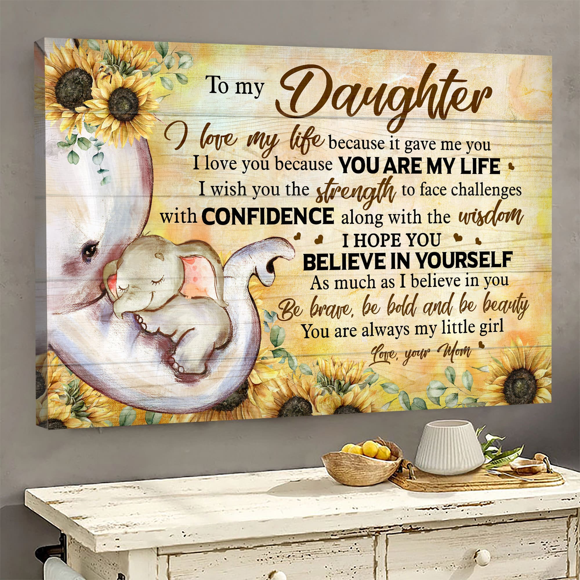 Mom To Daughter, Elephant, Sunflower, I hope you believe in yourself like I do - Family Landscape Canvas Prints, Wall Art