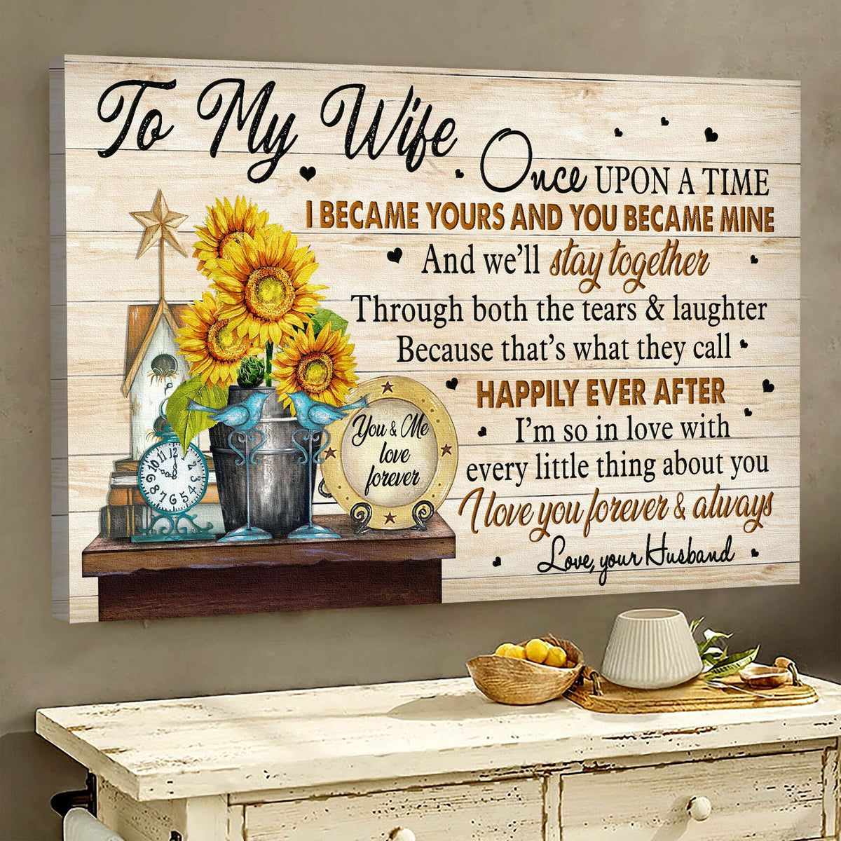 To my wife, Sunflower, Clock, Birdhouse, Once upon a time, I became yours &amp; you became mine - Couple Landscape Canvas Prints, Wall Art