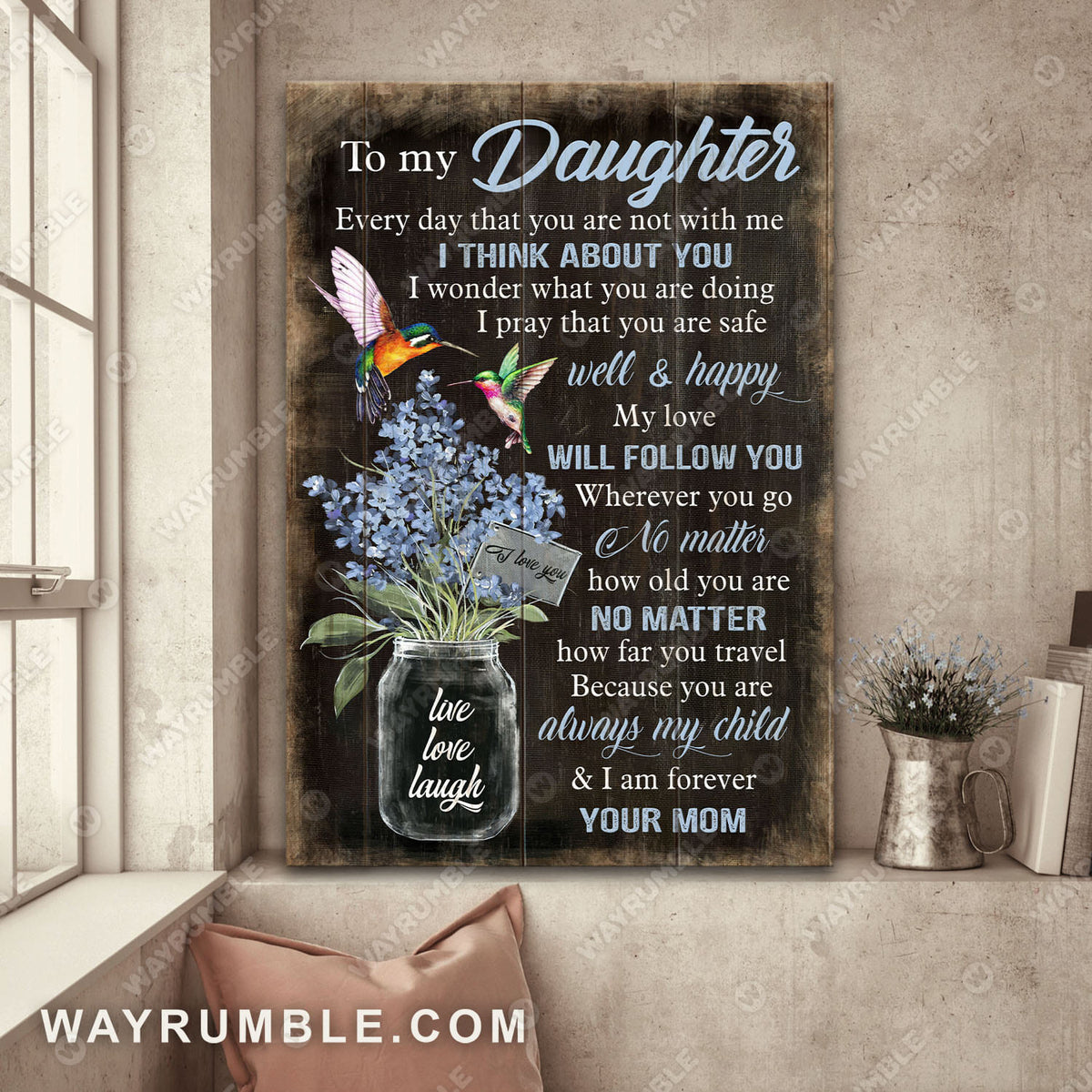 Mom to daughter, Blue baby flower, Mason jar, Hummingbird, My love will follow you wherever you go - Family Portrait Canvas Prints, Wall Art