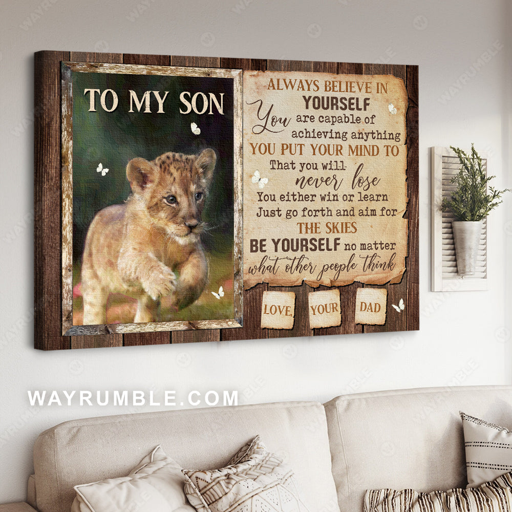 Dad to son, Lion cub, Lion painting, Vintage letter, Always believe in yourself - Family Landscape Canvas Prints, Wall Art