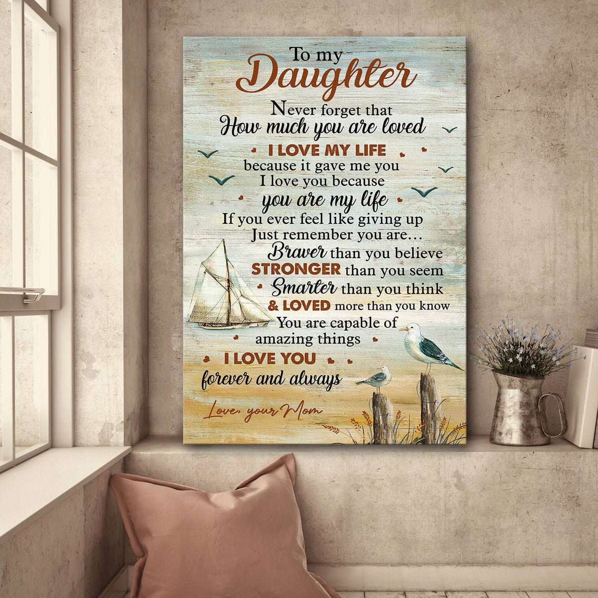 Mom to daughter, Boat, Beach, Seagulls, Never forget that how much you are loved - Family Portrait Canvas Prints, Wall Art
