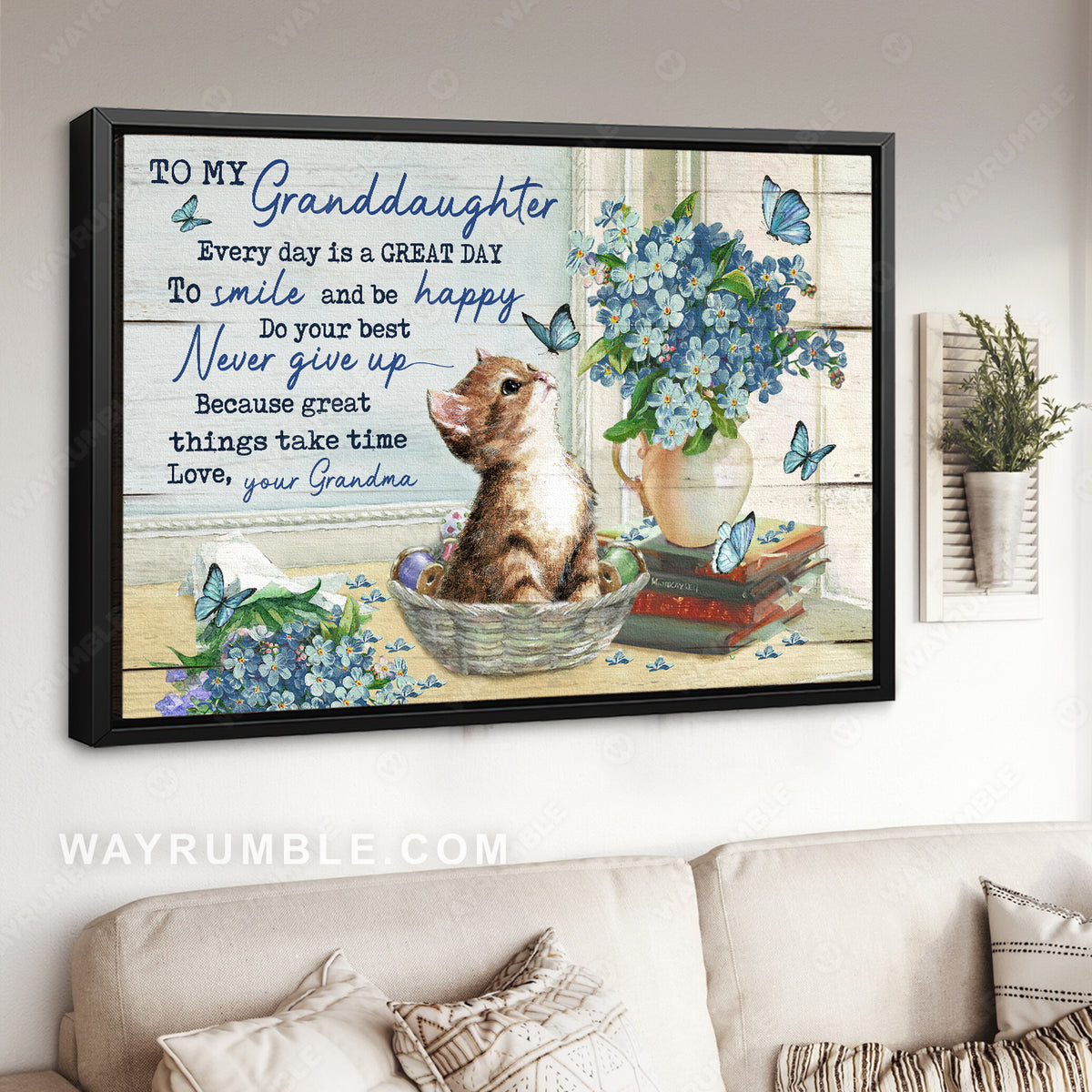 Grandma to granddaughter, Cat painting, Blue butterfly, Every day is a great day - Family Landscape Canvas Prints, Wall Art