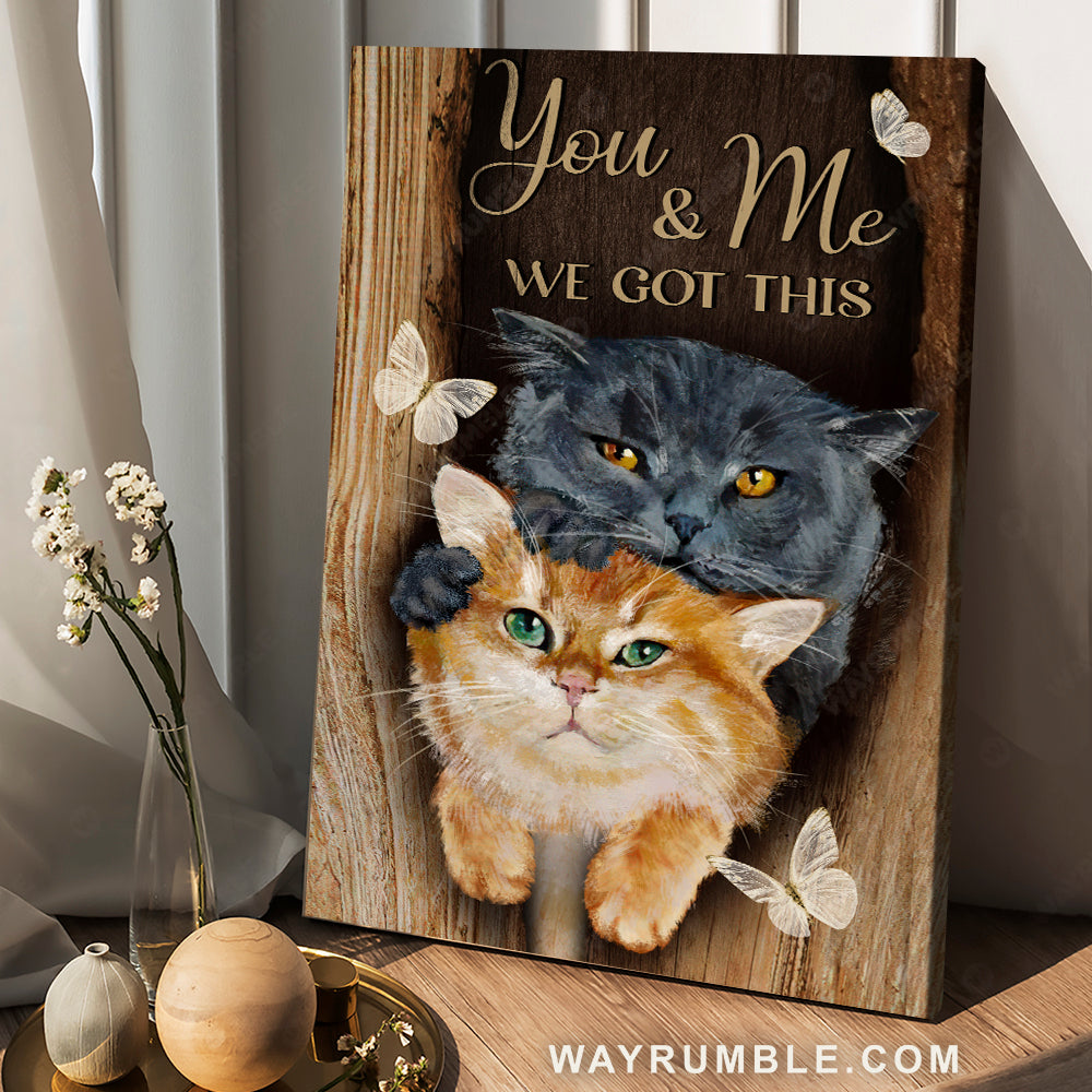 Cute cat, Crystal butterfly, Gift for cat lover, You and me, We got this - Family Portrait Canvas Prints, Wall Art