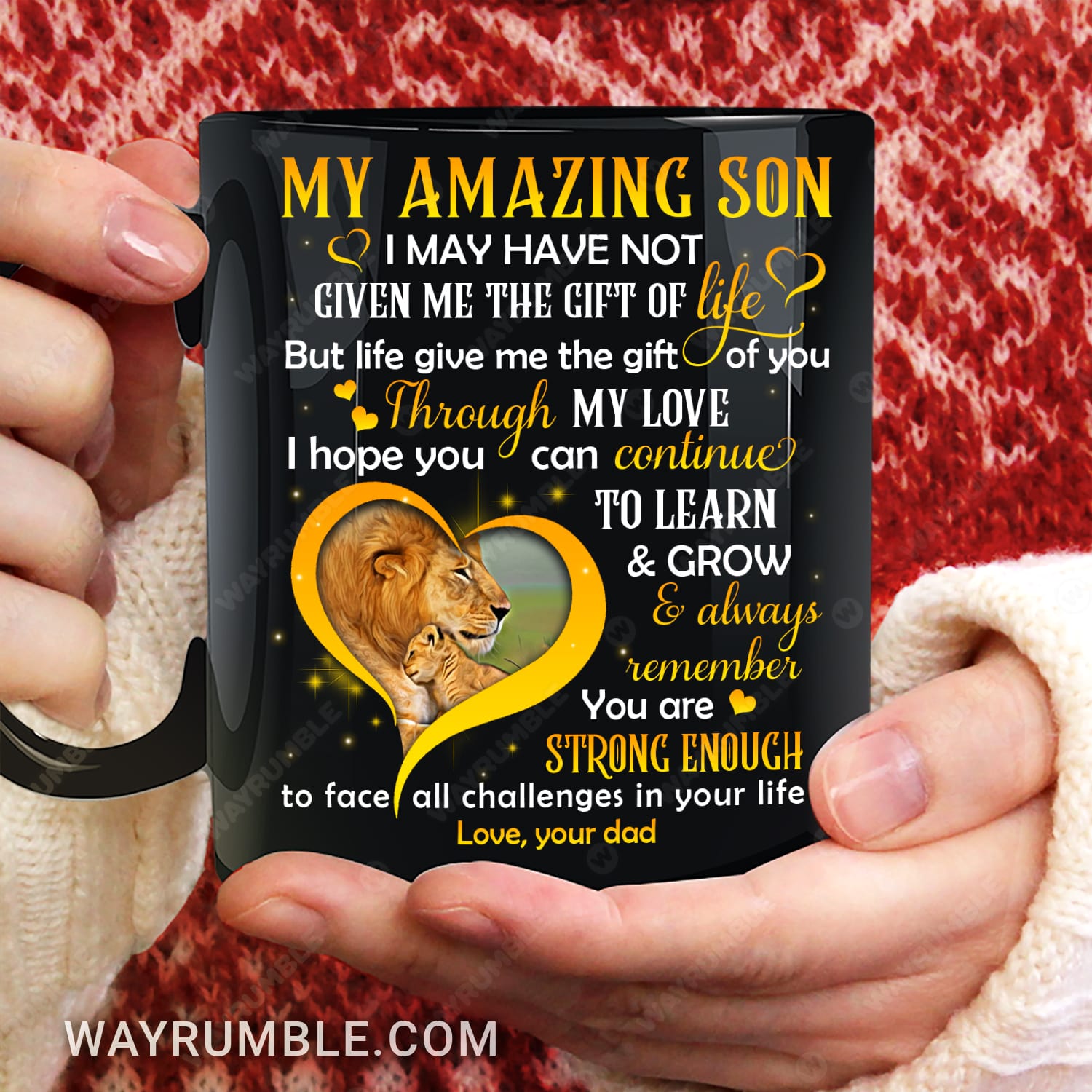 Dad to son, Lion king and his cub, You are strong enough to face all challenges in your life - Family Black Mug