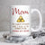 Danger sign, Mom is un unpaid therapist - Family White Mug