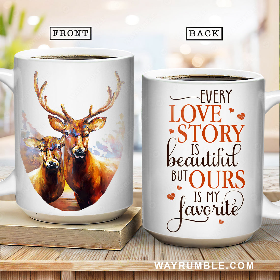 Watercolor deer, Gift for lover, Red heart, Every love story is beautiful but ours is my favorite - Family White Mug