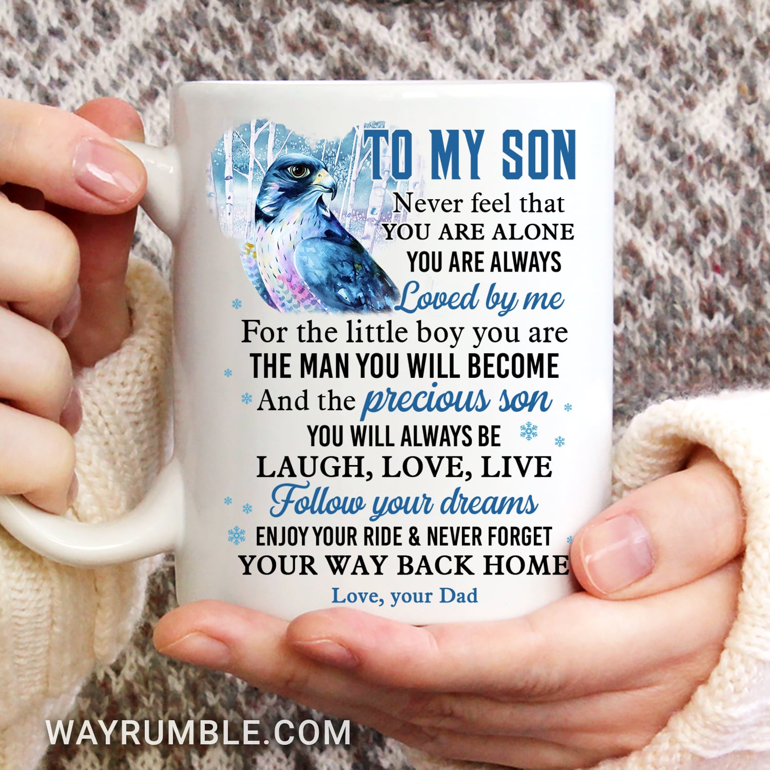 Dad to son, Eagle watercolor, Never forget your way back home - Family White Mug