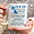 Dad to son, Eagle watercolor, Never forget your way back home - Family White Mug