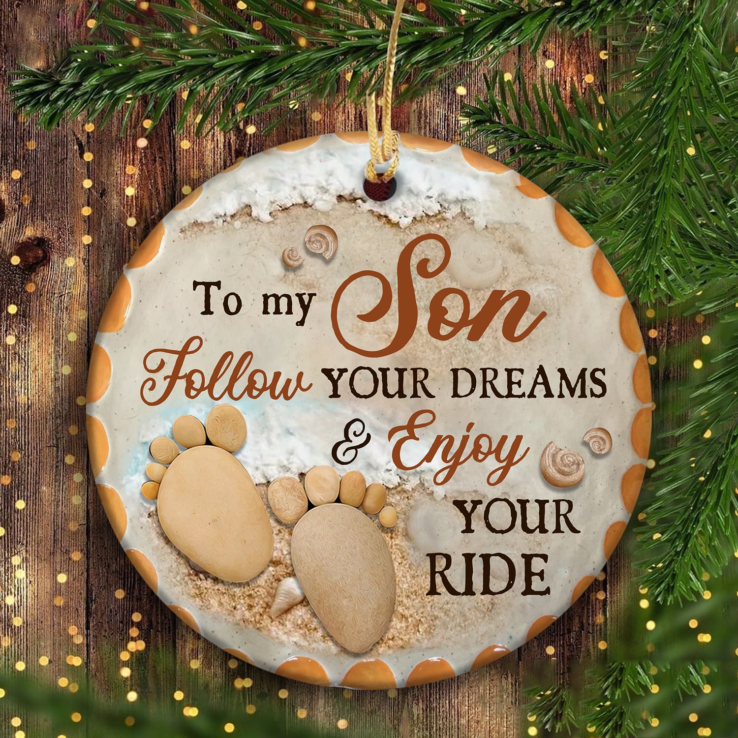 To my son - Follow your dream & enjoy your life - Circle Ceramic Ornament
