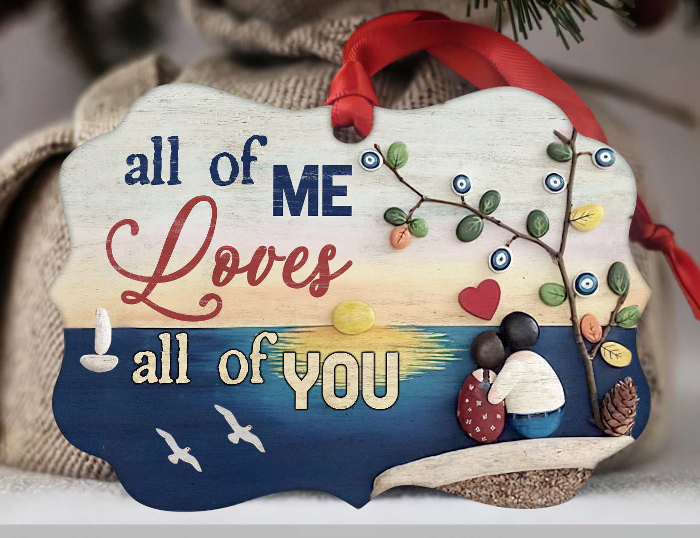 Couple - On the beach- All of you love all of me - Aluminum Ornament