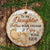 To my daughter - Follow your dream & enjoy your life - Circle Ceramic Ornament