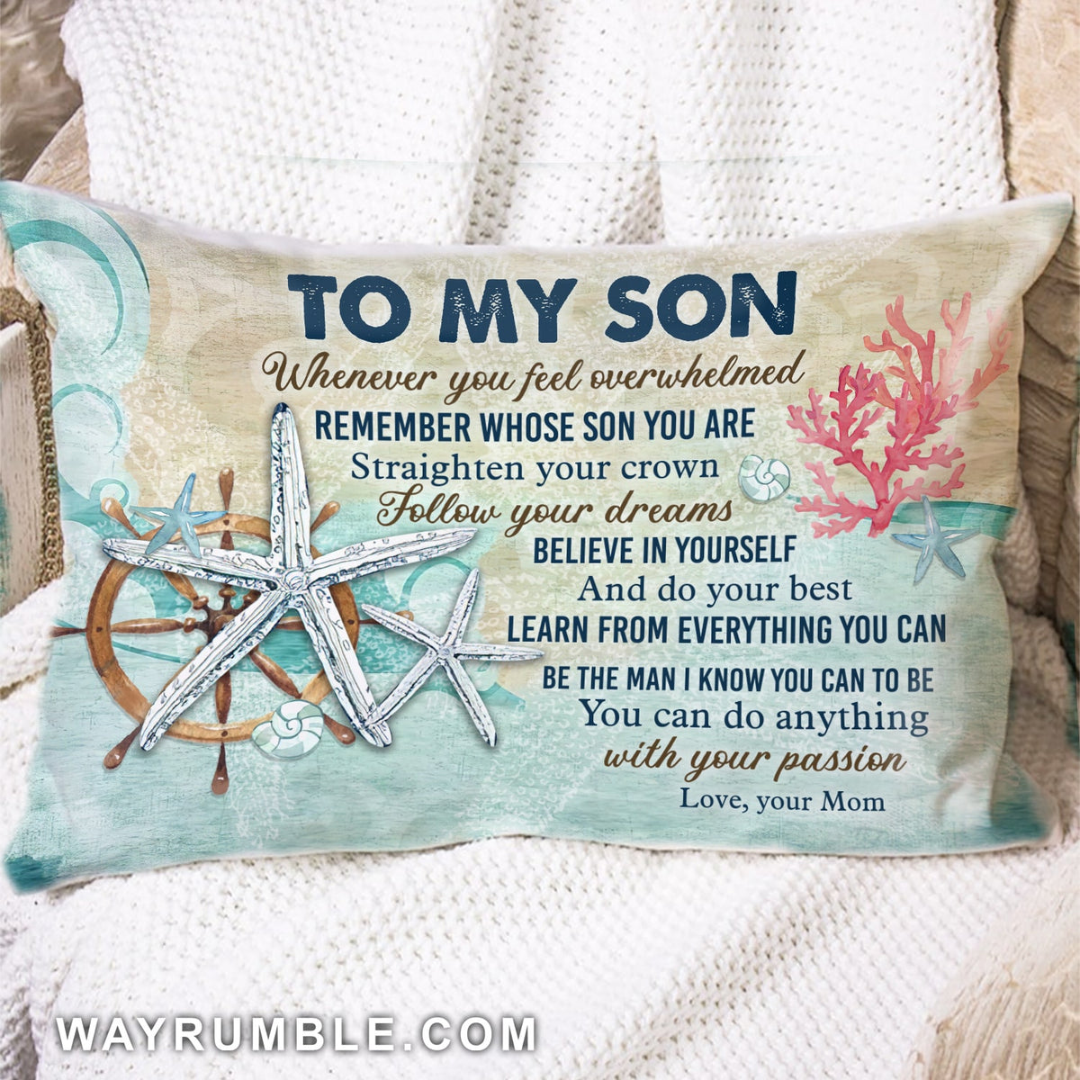 Mom to son - You can do anything with your passion - Pillow