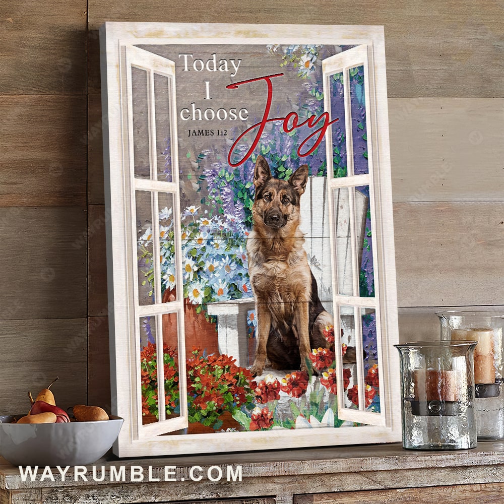 German Shepherd, White window, Flower painting, Today I choose Joy - Jesus Portrait Canvas Prints, Christian Wall Art