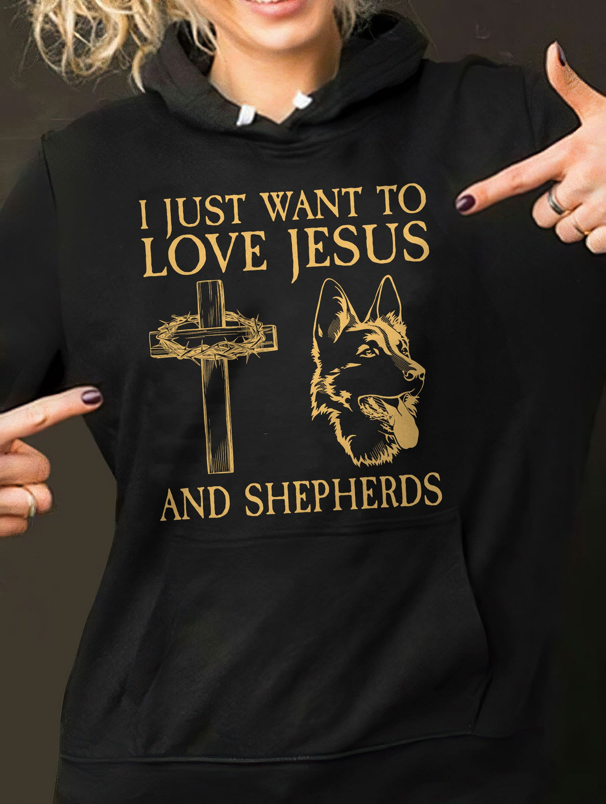 German Shepherd - I just want to love Jesus and Shepherd - Dog Black Apparel