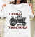 Tractor artwork - I still play with tractors - Farm White Apparel