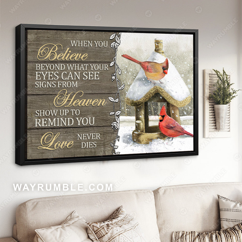 Pretty birdhouse, Cardinal drawing, Snow painting, Signs from heaven show up to remind you love never dies - Heaven Landscape Canvas Prints, Wall Art
