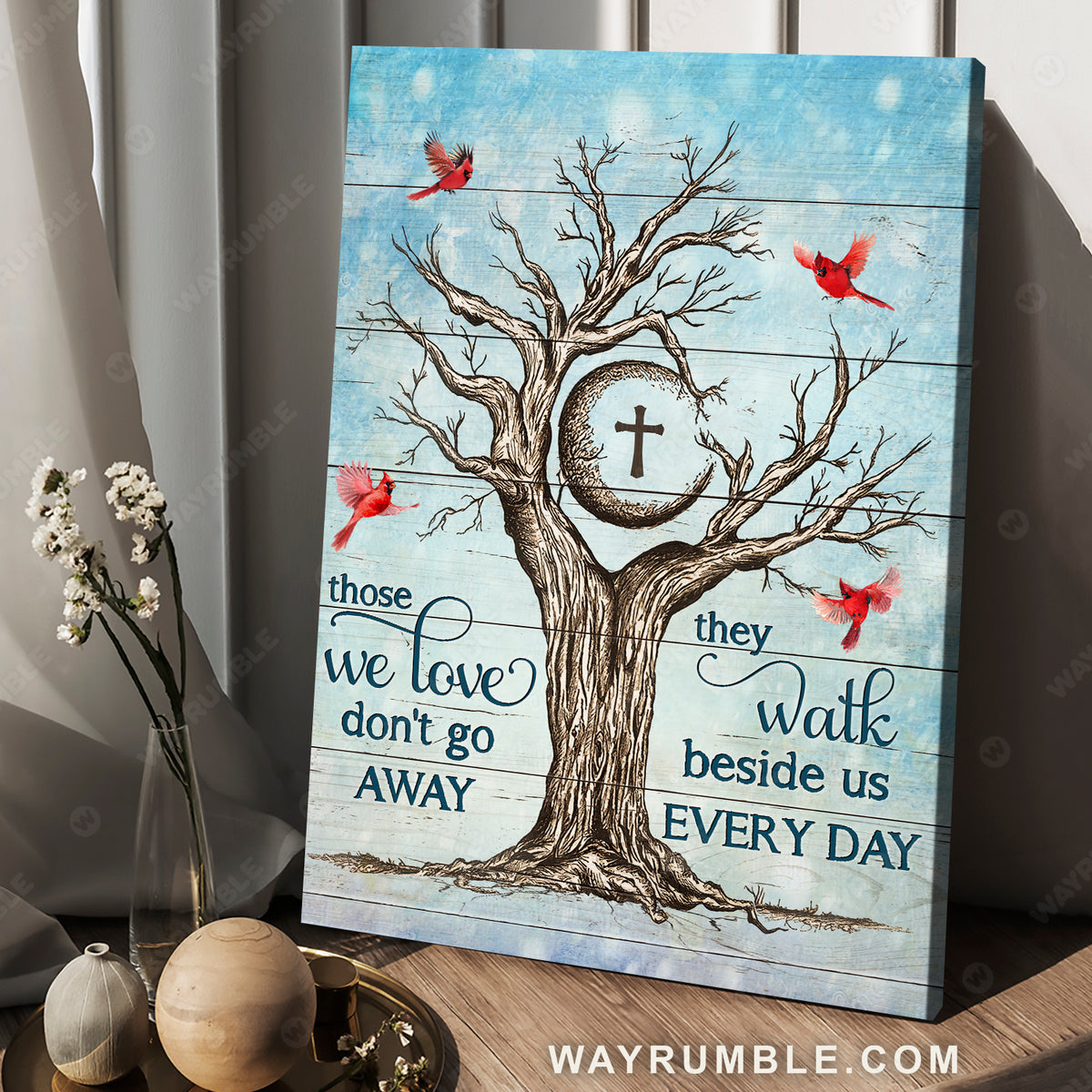 Oldest tree, Cross symbol, Red cardinal, Those we love don't go away - Heaven Portrait Canvas Prints, Wall Art
