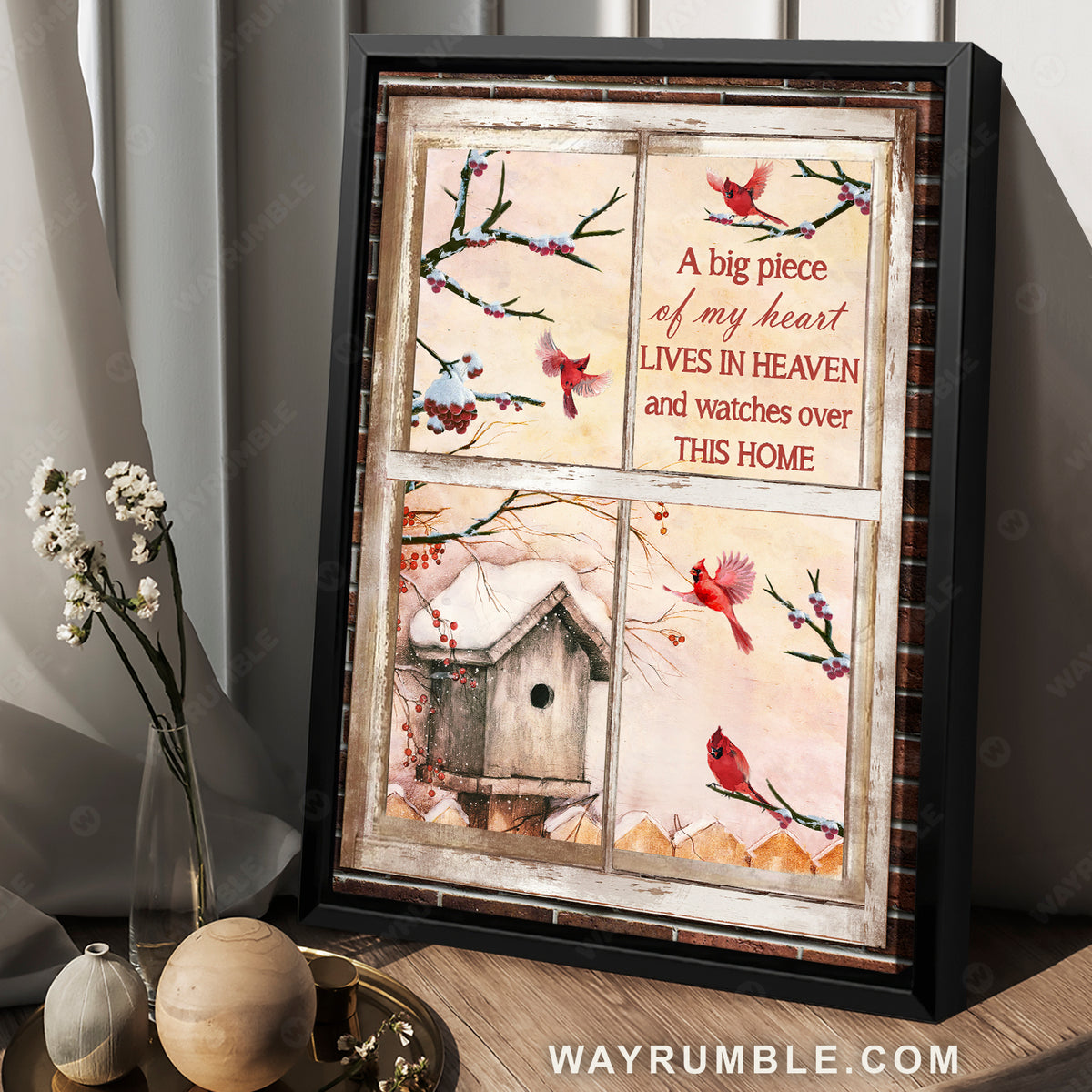 Snow birdhouse, Frozen cranberry, Cardinal, A big piece of my heart lives in heaven - Heaven Portrait Canvas Prints, Wall Art