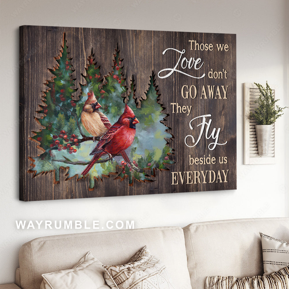 Red cranberry forest, Cardinal, Unique background, Those we love don't go away - Heaven Landscape Canvas Prints, Wall Art