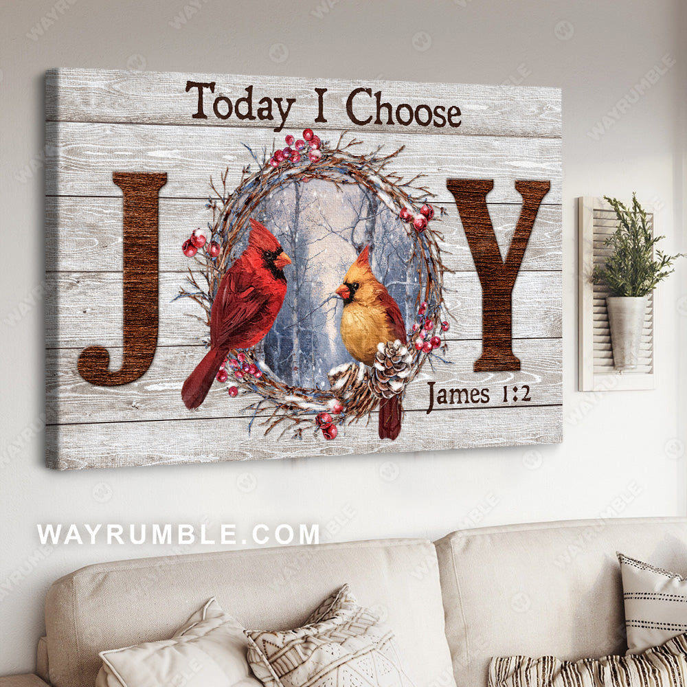 Watercolor cardinal, Beautiful cranberry wreath, Today I choose joy - Heaven Landscape Canvas Prints, Wall Art