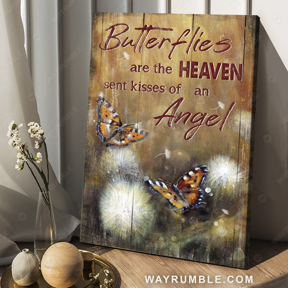 Orange butterfly, Dandelion drawing, Butterflies are the heaven sent kisses of an angel - Heaven Portrait Canvas Prints, Wall Art