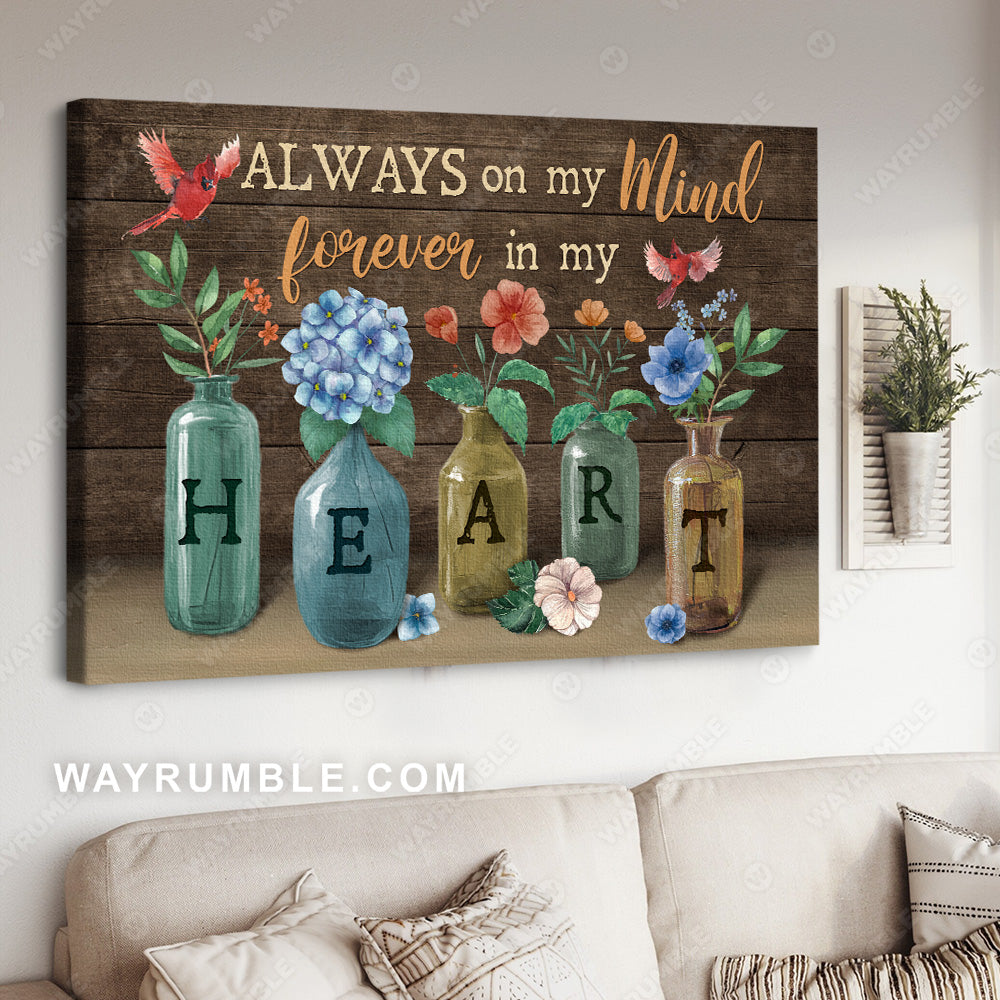 Flower drawing, Unique vase, Cardinal, Always on my mind, Forever in my heart - Heaven Landscape Canvas Prints, Wall Art