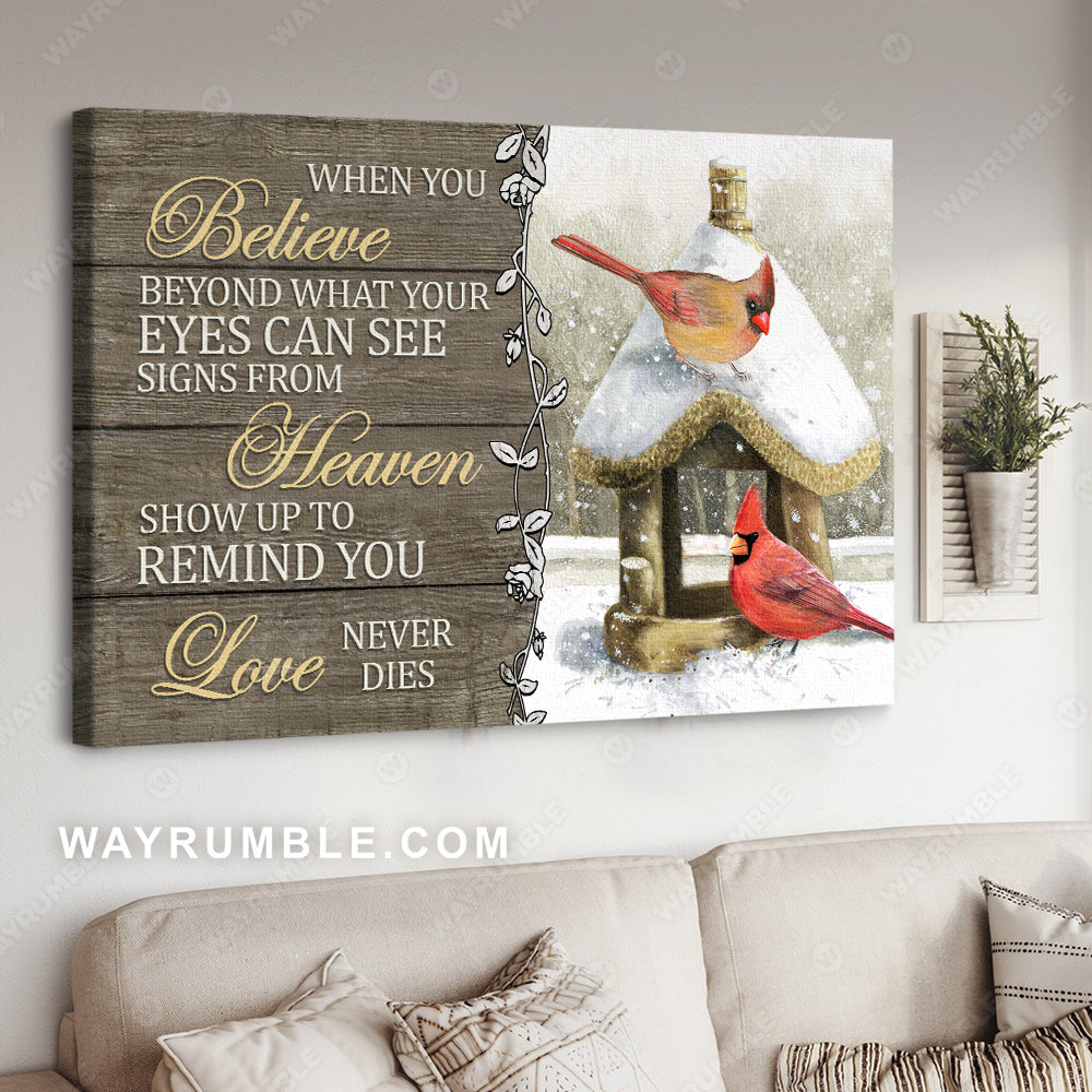 Pretty birdhouse, Cardinal drawing, Snow painting, Signs from heaven show up to remind you love never dies - Heaven Landscape Canvas Prints, Wall Art