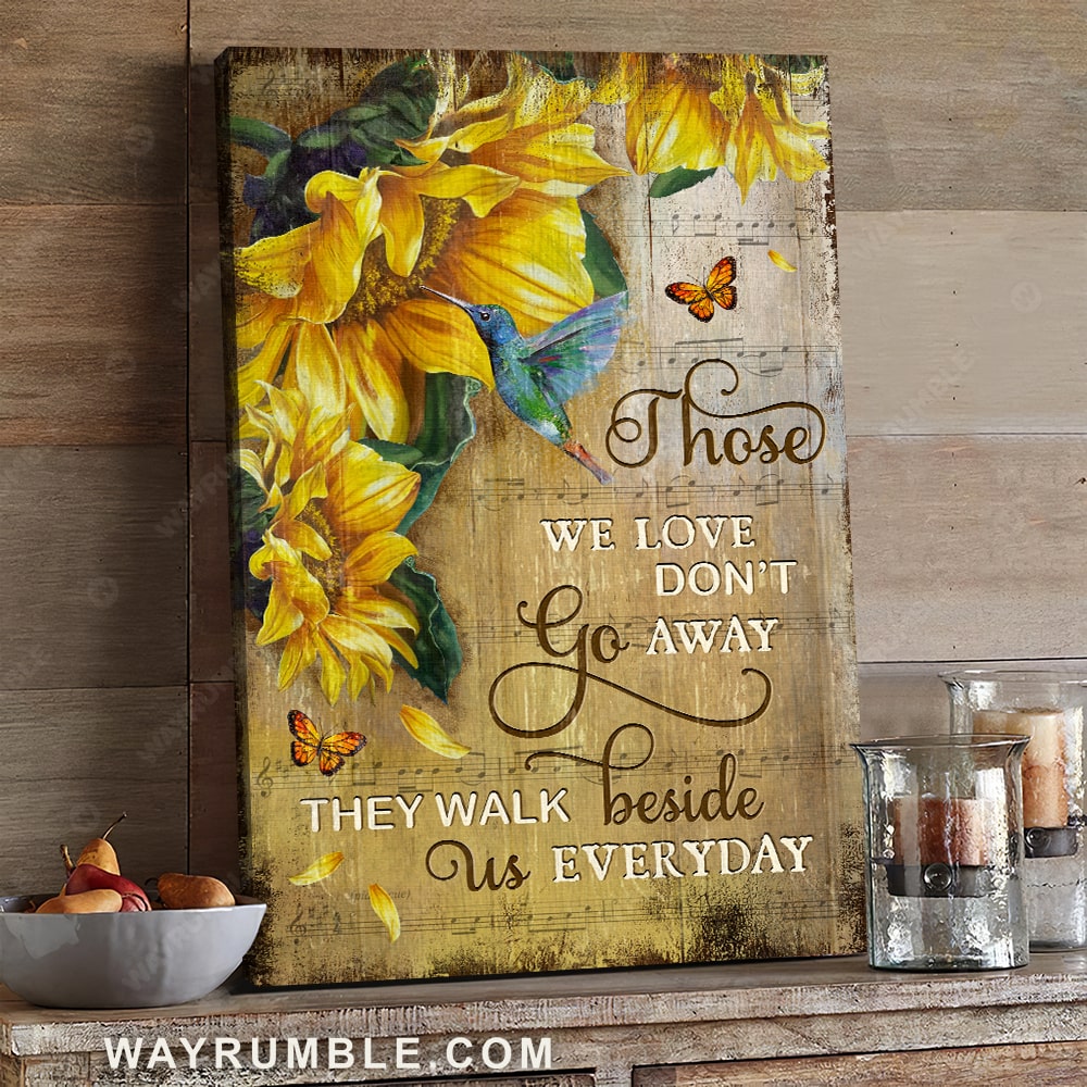 Vintage painting, Sunflower and Hummingbird, Those we love don't go away - Heaven Portrait Canvas Prints, Wall Art