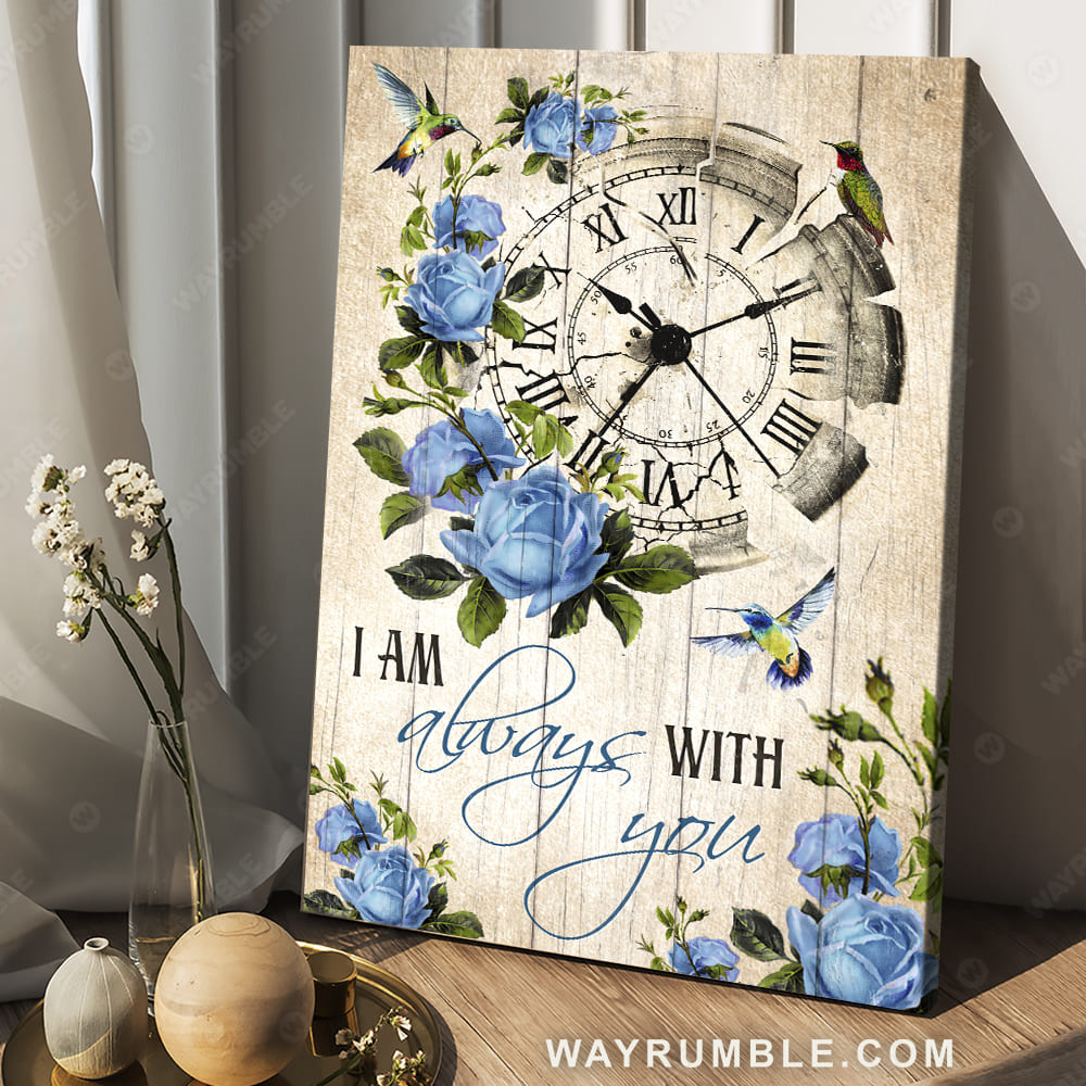 Blue rose, Broken clock, Colorful hummingbird, I am always with you - Heaven Portrait Canvas Prints, Wall Art