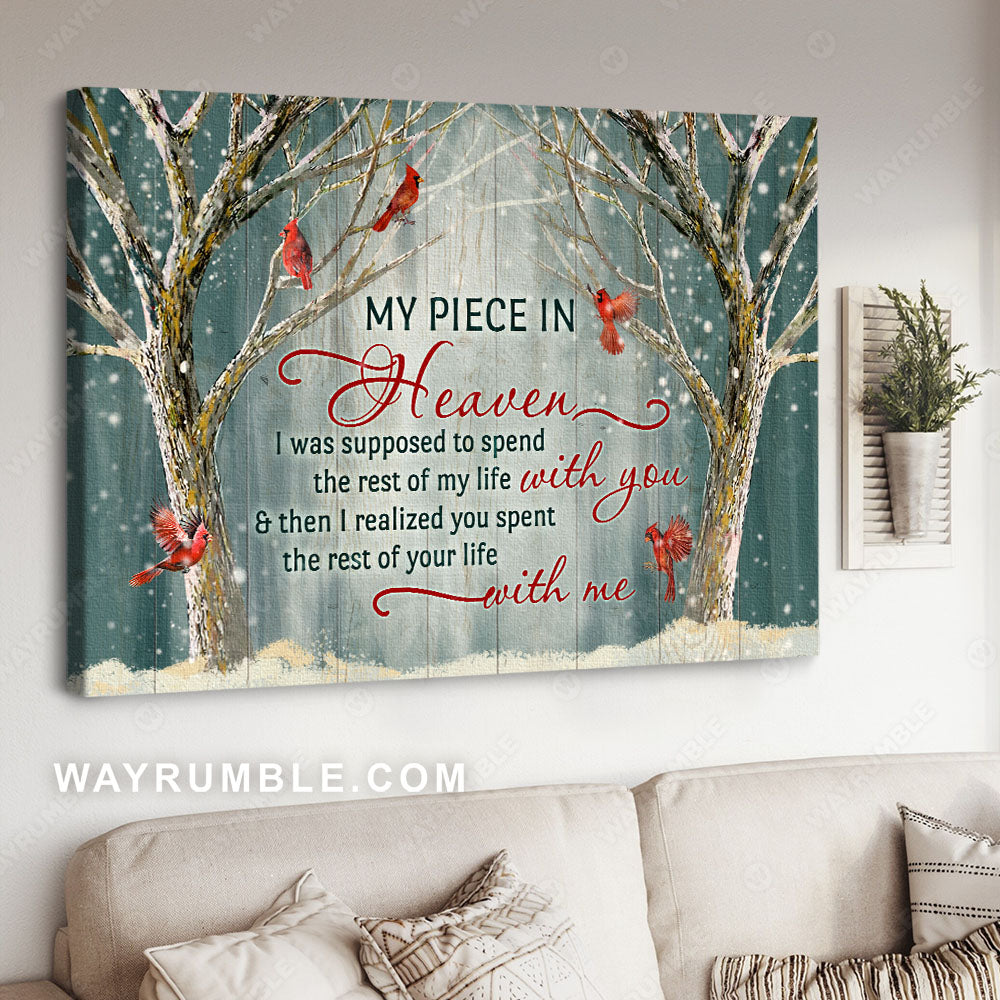 Winter forest, Cardinal, I was supposed to spend the rest of my life with you - Heaven Landscape Canvas Prints, Wall Art