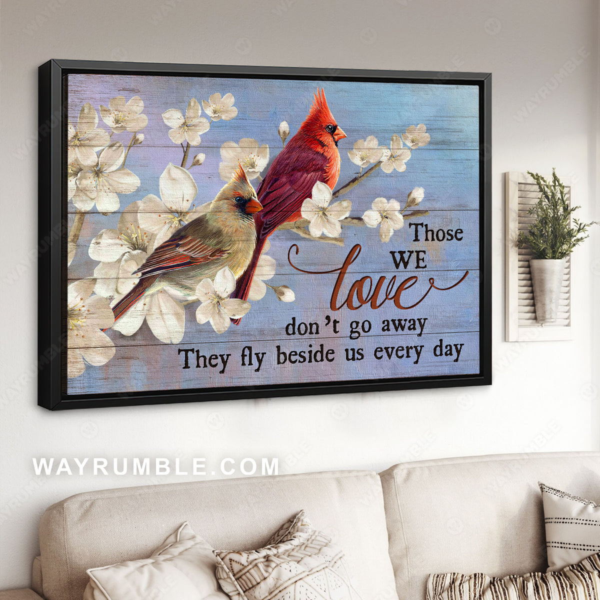 Cardinals painting, White azalea, Those we love don't go away- Heaven Landscape Canvas Prints, Wall Art