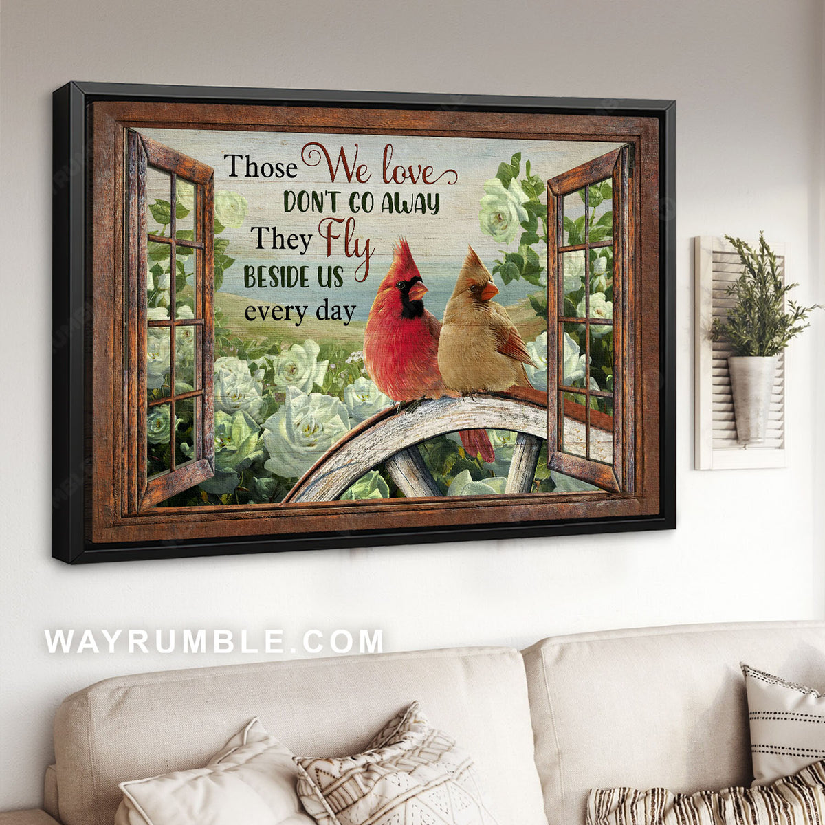 Northern cardinal, White rose, Window frame, Those we love don&#39;t go away - Heaven Landscape Canvas Prints, Wall Art