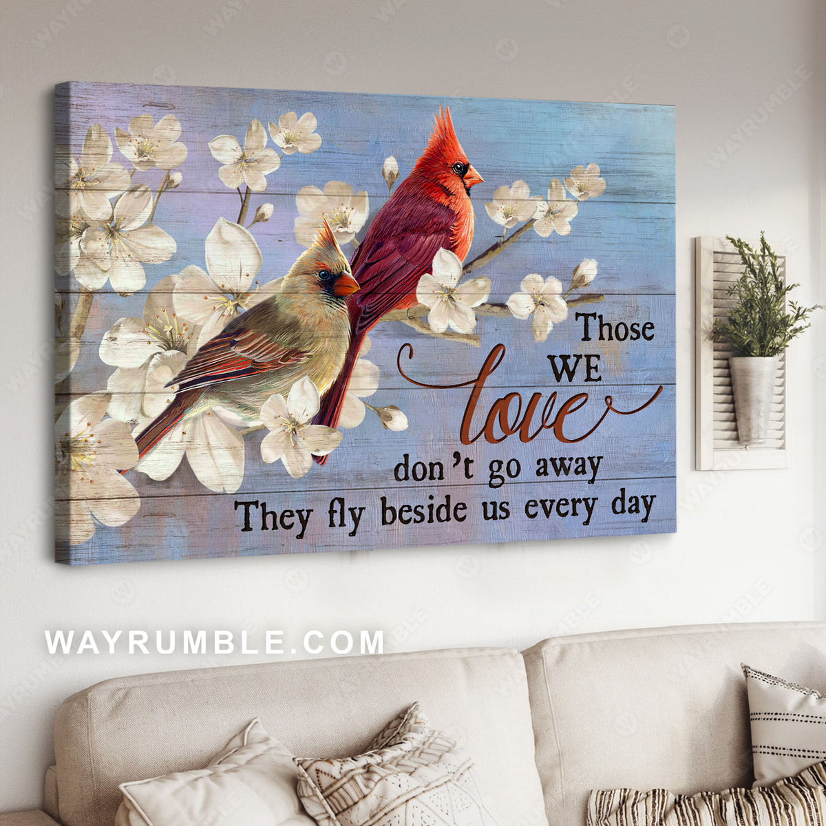 Cardinals painting, White azalea, Those we love don't go away- Heaven Landscape Canvas Prints, Wall Art