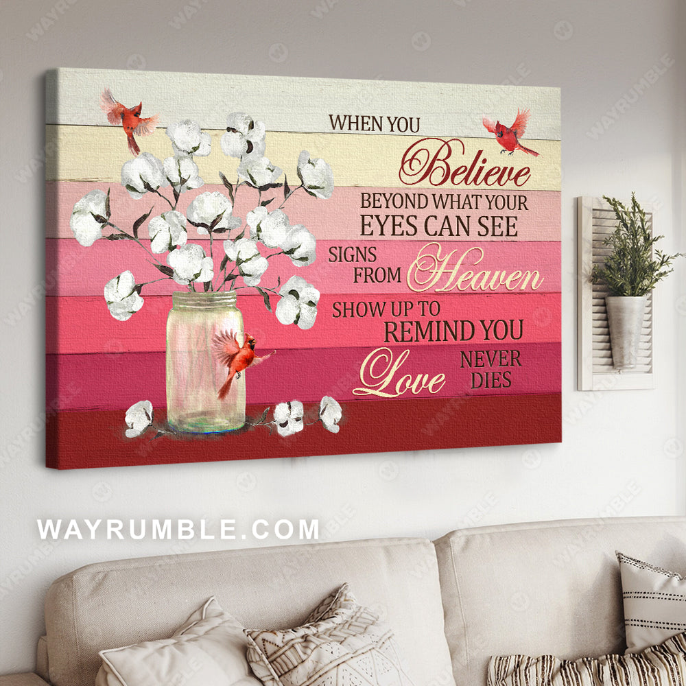 Cotton flower, Red cardinal, Signs from heaven show up to remind you - Heaven Landscape Canvas Prints, Wall Art