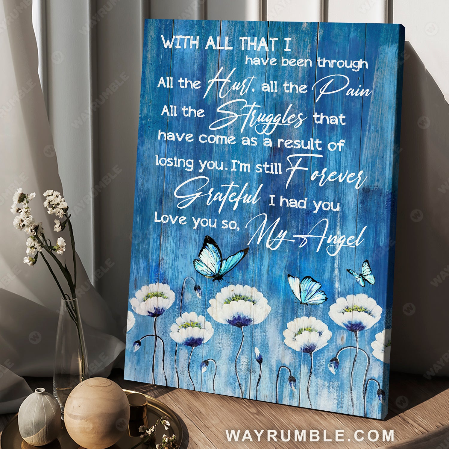 Blue butterfly, White flower painting, I'm still forever grateful I had you - Heaven Portrait Canvas Prints, Wall Art
