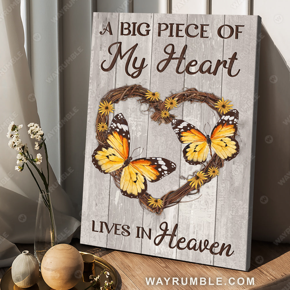 Wooden heart, Yellow butterfly, Flower, A big piece of my heart lives in heaven - Heaven Portrait Canvas Prints, Wall Art