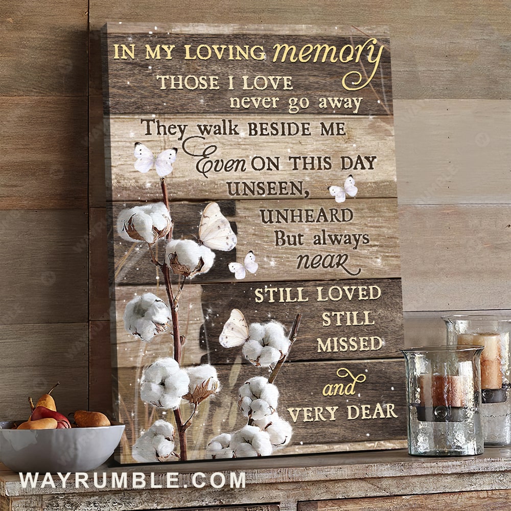 Cotton flower, In my living memory, Those I love never go away - Heaven Portrait Canvas Prints, Wall Art