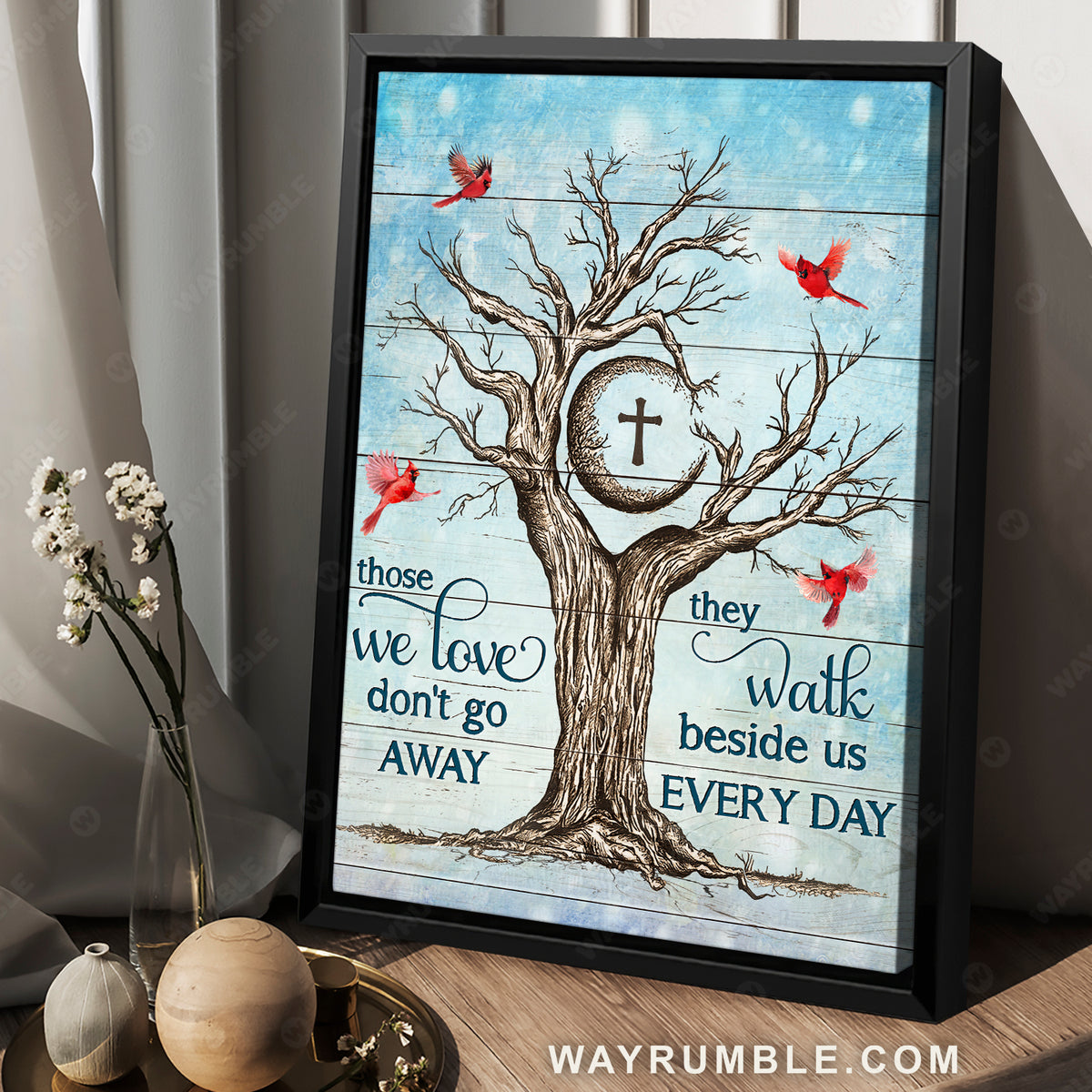 Oldest tree, Cross symbol, Red cardinal, Those we love don't go away - Heaven Portrait Canvas Prints, Wall Art