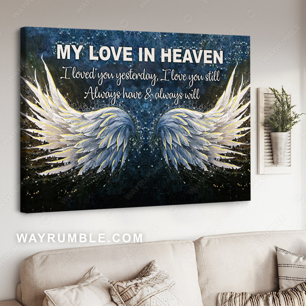 Angel wings, Galaxy painting, I love you still always have and always will - Heaven Landscape Canvas Prints, Wall Art