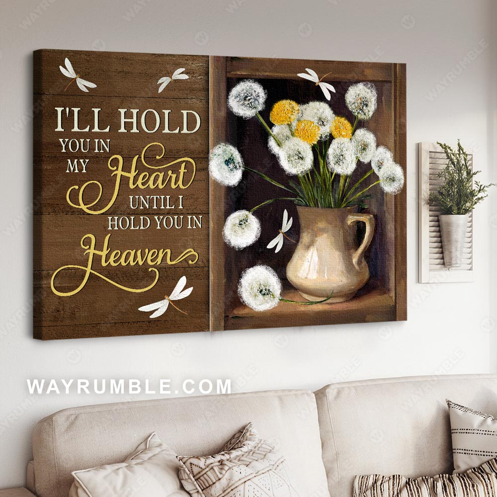 Dandelion painting, Flower vase, Vintage, Still art, I'll hold you in my heart - Heaven Landscape Canvas Prints, Wall Art