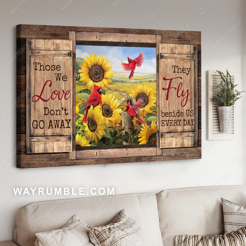 Sunflower field, Cardinal painting, Sunny day, Those we love don't go away - Heaven Landscape Canvas Prints, Wall Art