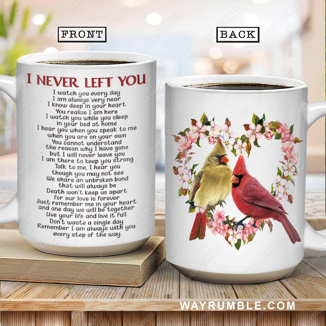 Flower heart, Watercolor cardinal, Memorial gift, I never left you - Heaven White Mug
