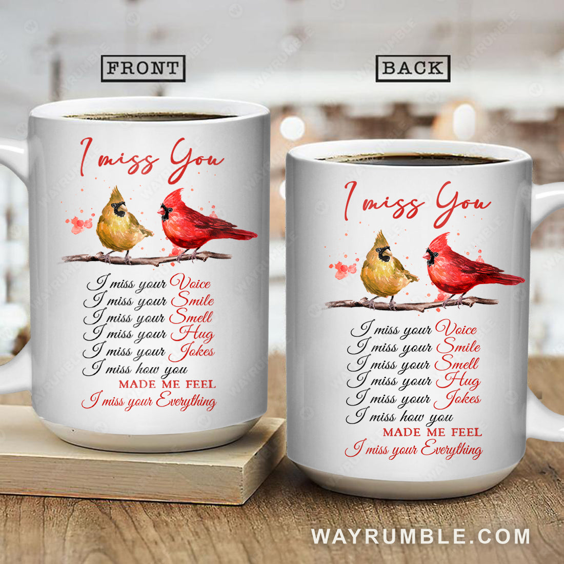 Cardinal drawing, I miss your everything - Heaven White Mug