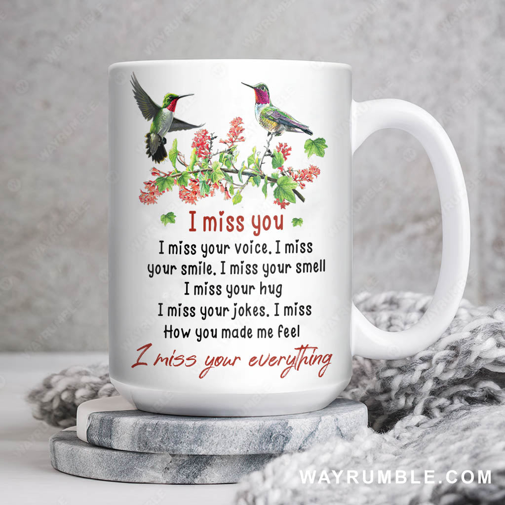 Hummingbird, Flower tree, I miss your everything - Heaven White Mug
