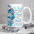 Blue butterfly, My mind still talks to you, My soul knows you're at peace - Heaven White Mug