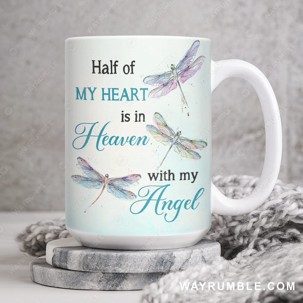 Colorful dragonfly, Half of my heart is in heaven with my angel - Heaven AOP Mug