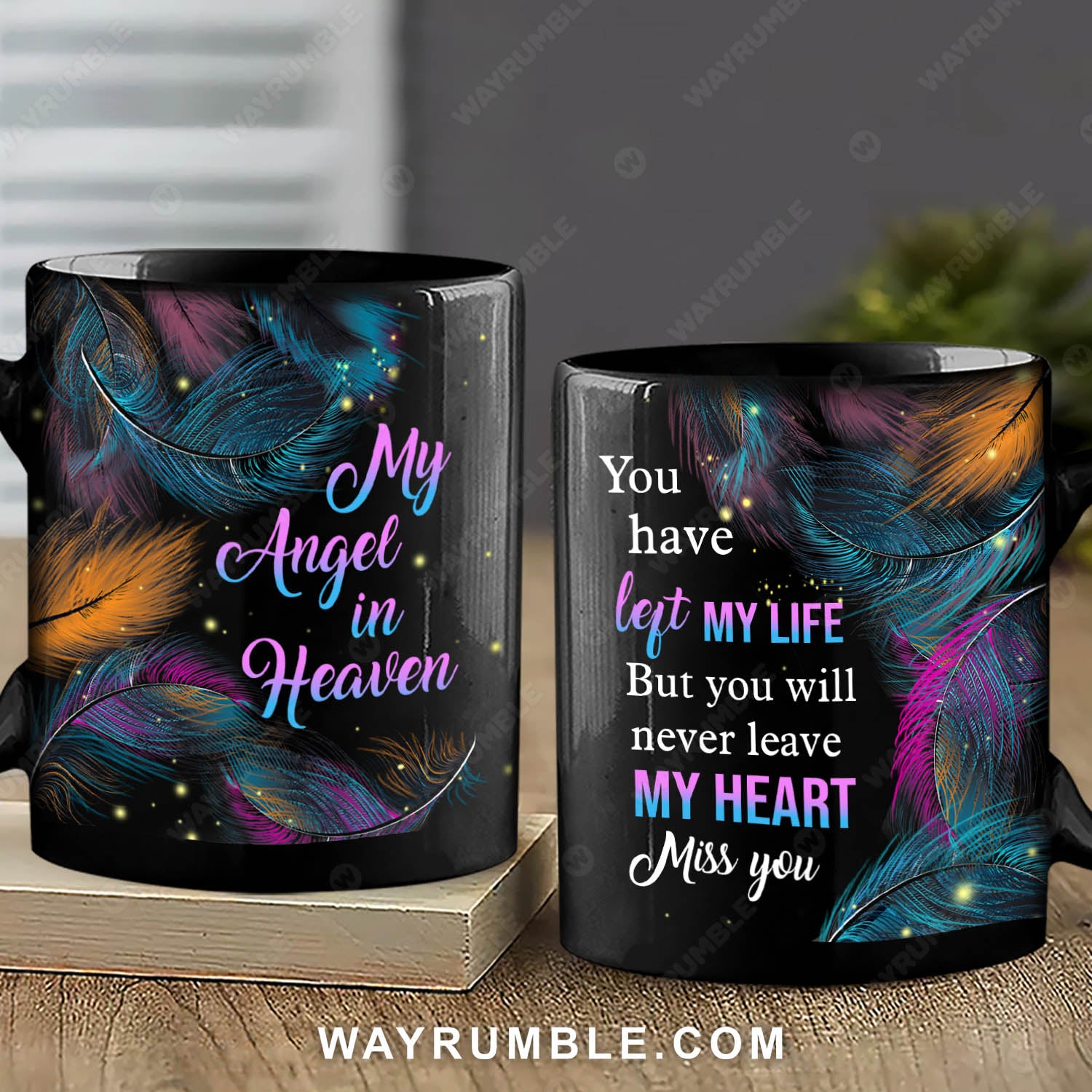 Colorful feathers, You will never leave my heart - Heaven Black Mug